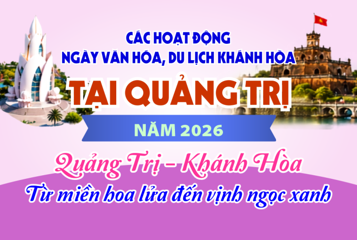 [Infographic] Các hoạt động Ngày Văn hóa, Du lịch Khánh Hòa tại Quảng Trị năm 2026