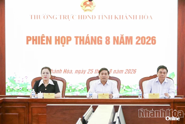 Phiên họp Thường trực HĐND tỉnh Khánh Hòa tháng 8-2026