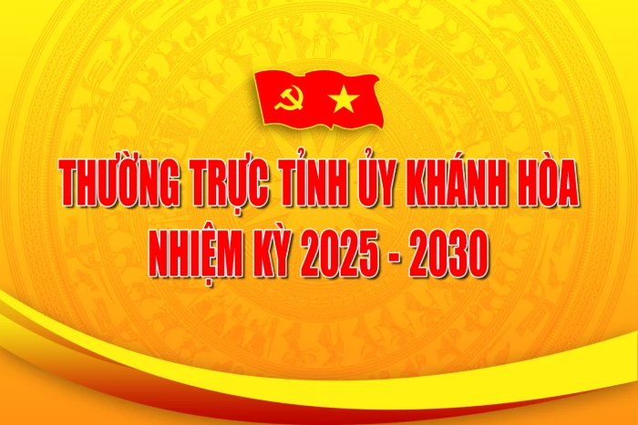 [Infographic] Thường trực Tỉnh ủy Khánh Hòa, nhiệm kỳ 2025 - 2030