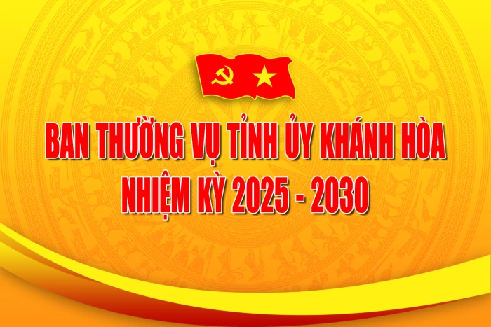 [Infographic] Ban Thường vụ Tỉnh ủy Khánh Hòa, nhiệm kỳ 2025 - 2030