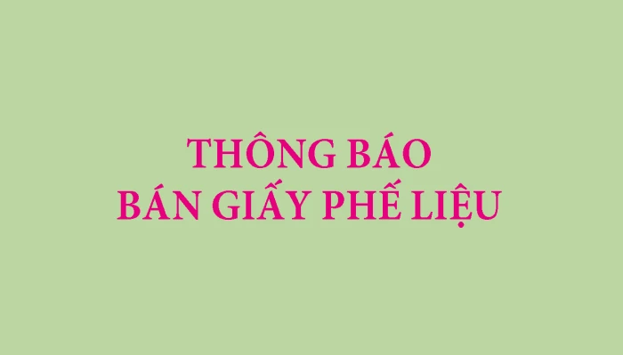 Công ty TNHH MTV Xổ số kiến thiết Khánh Hòa thông báo giấy phế liệu
