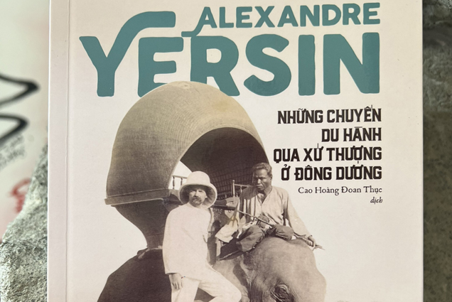 A.Yersin và những chuyến du hành qua xứ Thượng ở Đông Dương