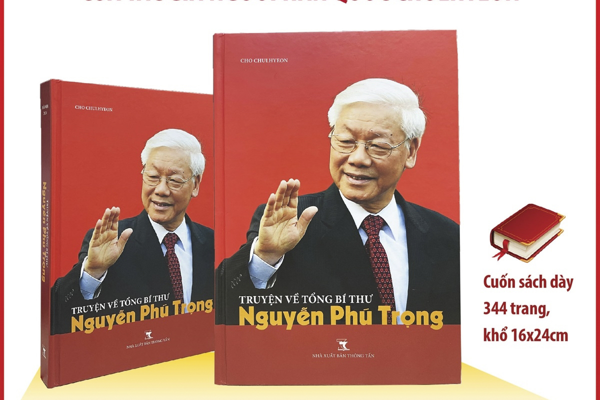 Thông tin chi tiết về tác phẩm “Truyện về Tổng Bí thư Nguyễn Phú Trọng” của tác giả người Hàn Quốc Chulhyeon