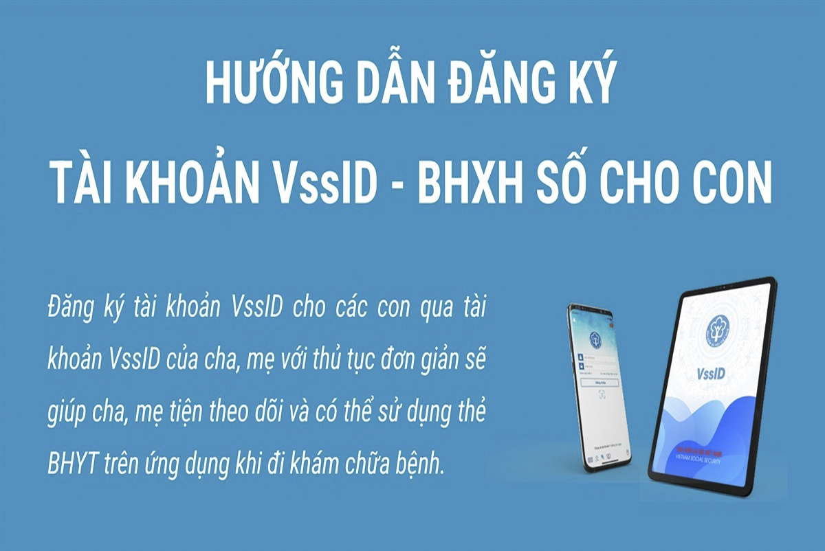 Hướng dẫn đăng ký tài khoản VssID - BHXH số cho con