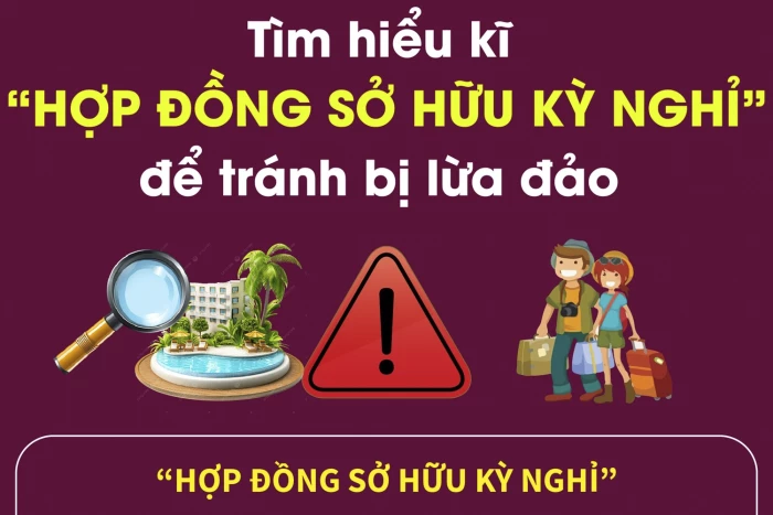 Tìm hiểu kĩ “Hợp đồng sở hữu kỳ nghỉ” để tránh bị lừa đảo