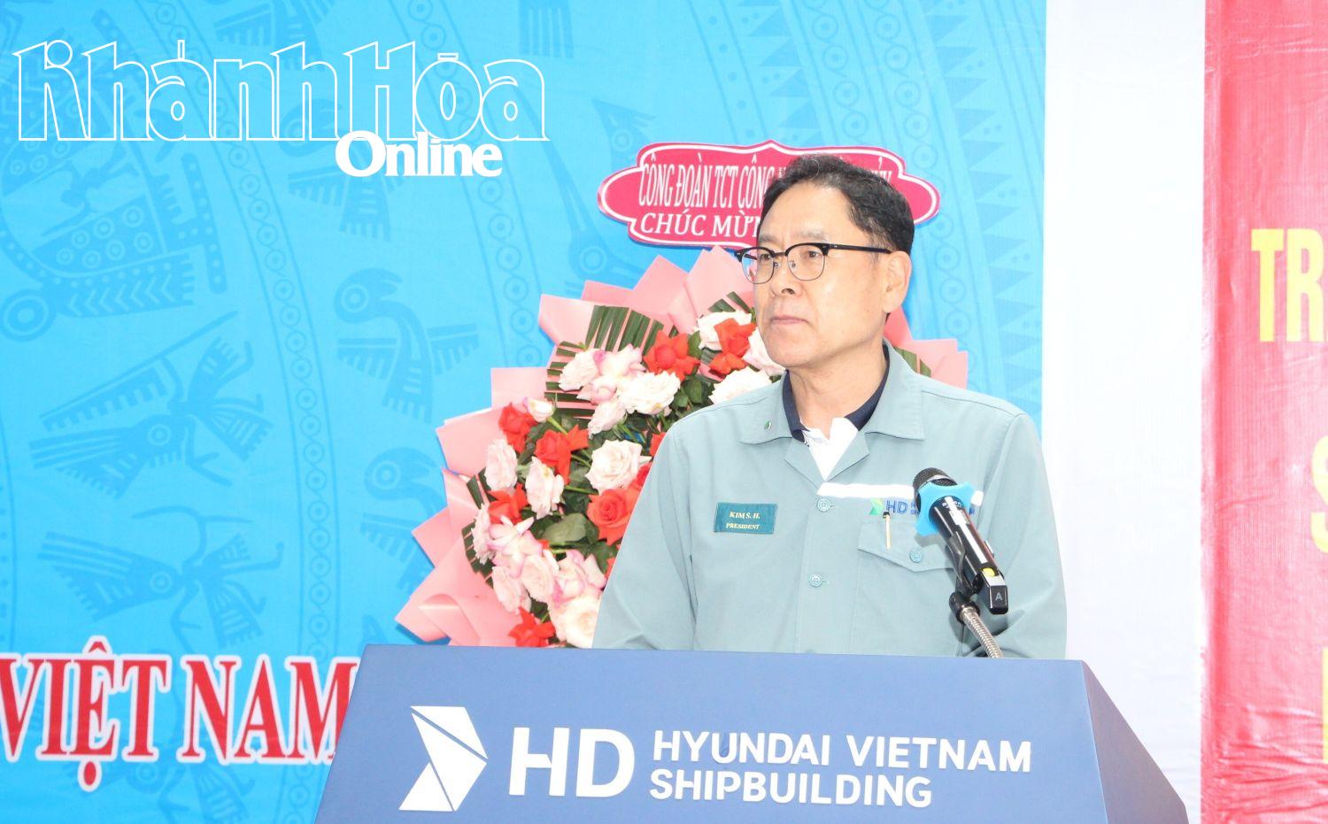 Ông Kim Song Hag - Tổng Giám đốc Công ty TNHH Đóng tàu HD Hyundai Việt Nam phát biểu tại đại hội.
