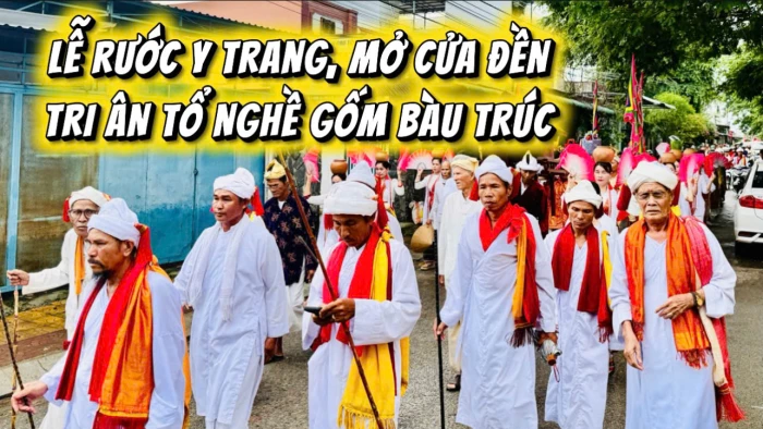 [Video] Lễ rước y trang, mở cửa đền - tri ân Tổ nghề Gốm Bàu Trúc