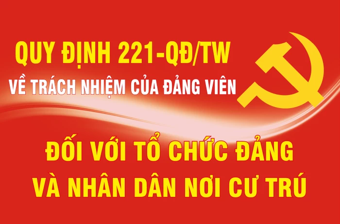 [Infographic] Quy định 221-QĐ/TW về trách nhiệm của đảng viên đối với tổ chức đảng và nhân dân nơi cư trú