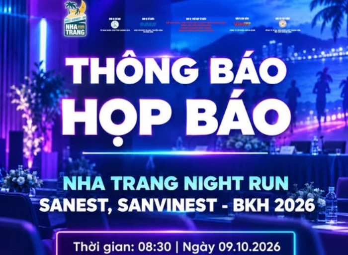8 giờ 30 phút ngày 9-10: Sẽ họp báo công bố Giải chạy Nha Trang Night Run Sanest, Sanvinest - BKH 2026