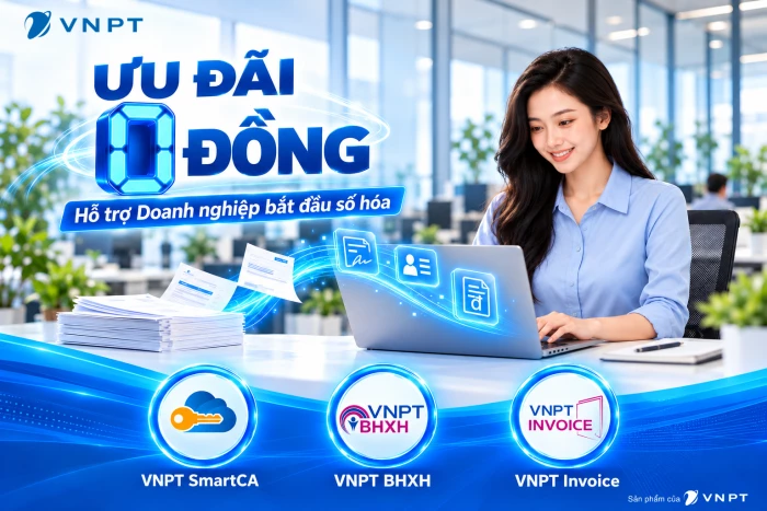 VNPT triển khai loạt ưu đãi 0 đồng hỗ trợ doanh nghiệp và khách hàng cá nhân chuyển đổi số