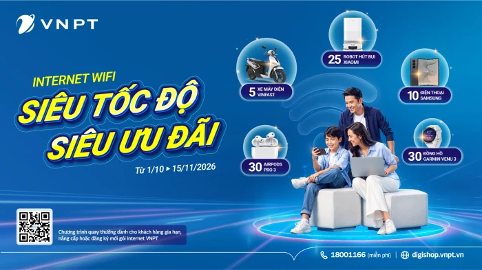 Cơ hội nhận quà khủng từ chương trình khuyến mại “Siêu tốc độ - Siêu ưu đãi” khi đăng ký, nâng cấp Internet VNPT
