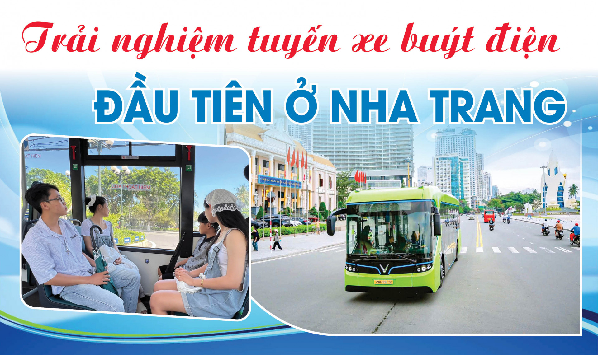 Emagazine: Trải nghiệm tuyến xe buýt điện đầu tiên ở Nha Trang