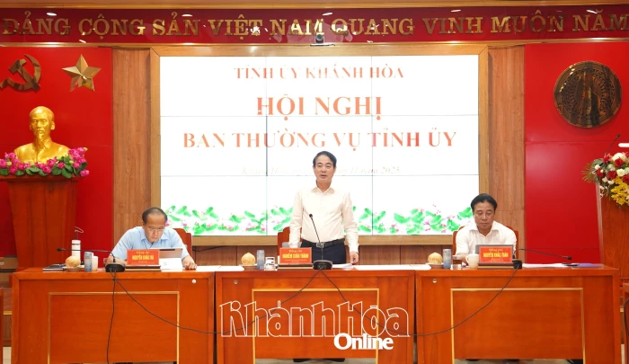 Ban Thường vụ Tỉnh ủy Khánh Hòa xem xét, cho ý kiến một số nội dung quan trọng