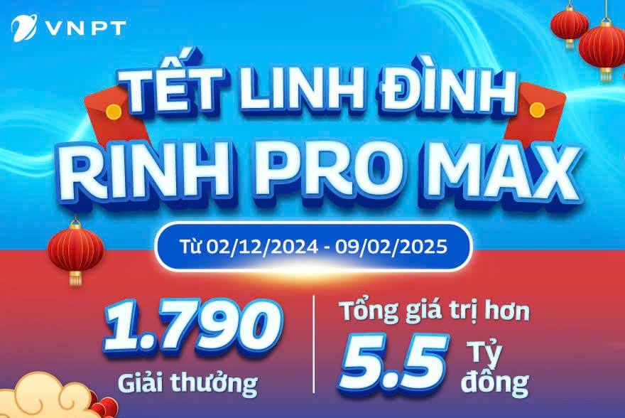 Khách hàng VNPT, VinaPhone đón Tết linh đình với kho quà gần 5,6 tỷ đồng