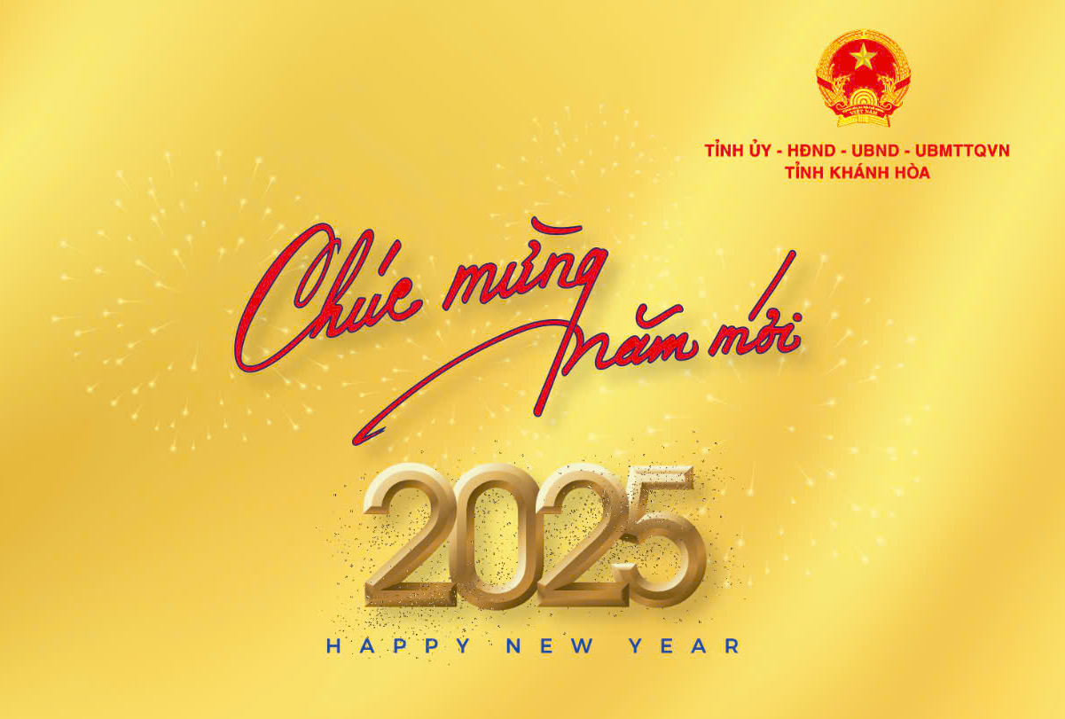 Thư chúc mừng năm mới 2025 – Xuân Ất Tỵ của Tỉnh ủy, HĐND, UBND, UBMTTQVN tỉnh Khánh Hòa