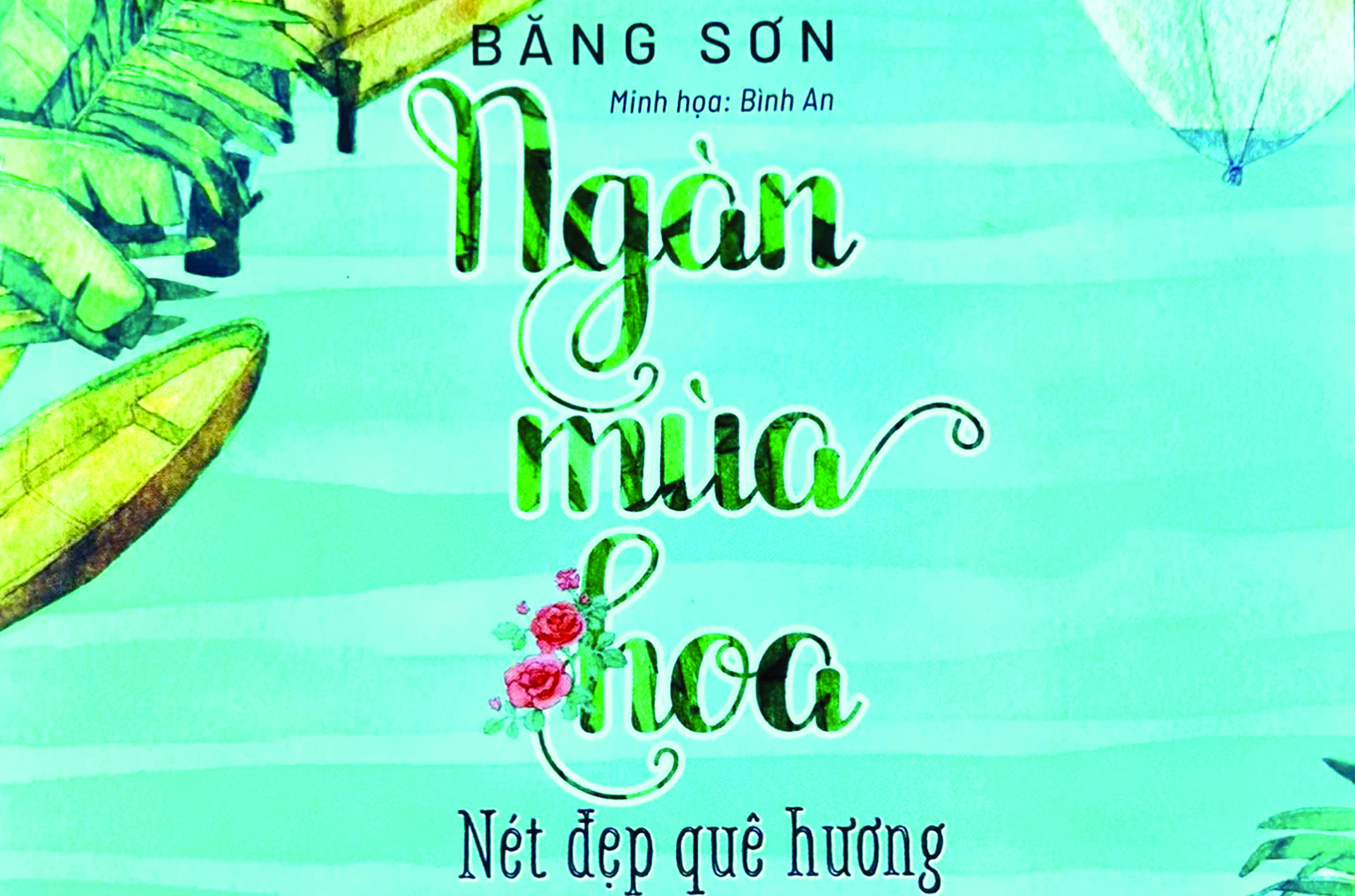 Ngàn mùa hoa - những trang văn ăm ắp yêu thương