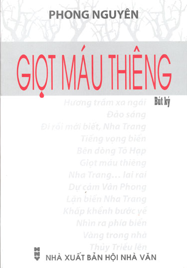 “Giọt máu thiêng” Cuốn sách đầu tay của nhà báo Phong Nguyên