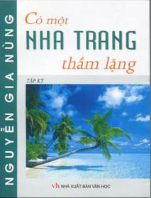 “Có một Nha Trang thầm lặng” - Món quà Xuân gửi bạn đọc