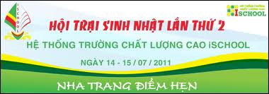 Diễn ra Hội trại sinh nhật iSCHOOL lần thứ hai năm 2011