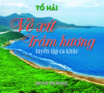 Nhạc sĩ Tố Hải xuất bản tập nhạc về Khánh Hòa