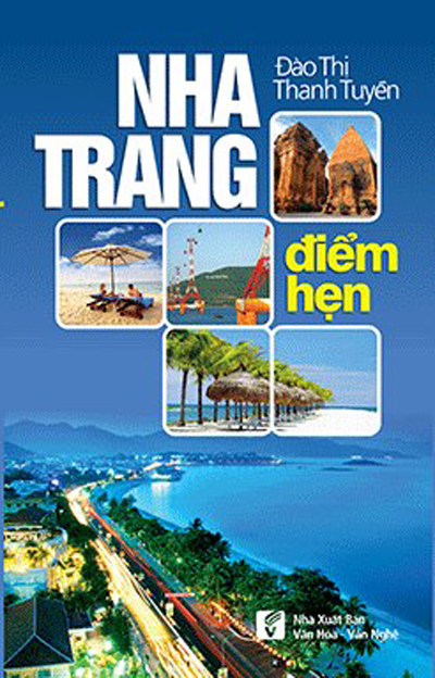 “Nha Trang điểm hẹn” -  Cẩm nang du lịch thú vị