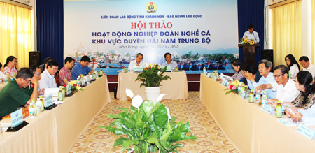 Hội thảo hoạt động Nghiệp đoàn Nghề cá khu vực Duyên hải Nam Trung Bộ được tổ chức tại Nha Trang tháng 9-2015