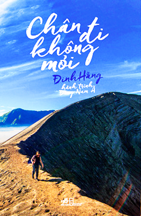 Ra mắt tập sách du ký "Chân đi không mỏi"