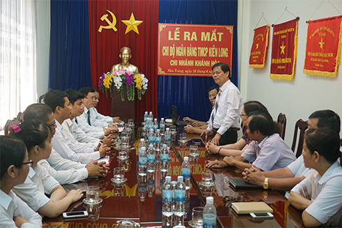 Ra mắt Chi bộ Ngân hàng Kiên Long Chi nhánh Khánh Hòa