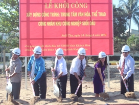 Khởi công xây dựng Trung tâm Văn hóa, thể thao công nhân Khu công nghiệp Suối Dầu