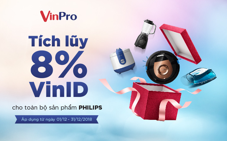 VinPro tích điểm tới 8% giá trị hoá đơn vào tài khoản VinID cho sản phẩm Philips.