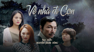 &quot;Về nhà đi con&quot; - phim tình cảm gia đình lên sóng giờ &quot;vàng&quot; VTV1