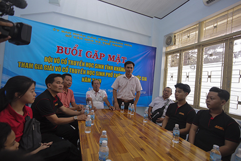 Gặp mặt, động viên đội tuyển võ cổ truyền học sinh Khánh Hòa