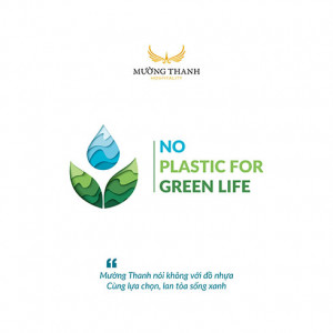 Mường Thanh triển khai chiến dịch Nói không với đồ nhựa - &quot;No plastic for green life&quot;