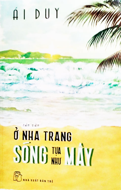 Ra mắt sách "Ở Nha Trang sóng tựa như mây" của Ái Duy