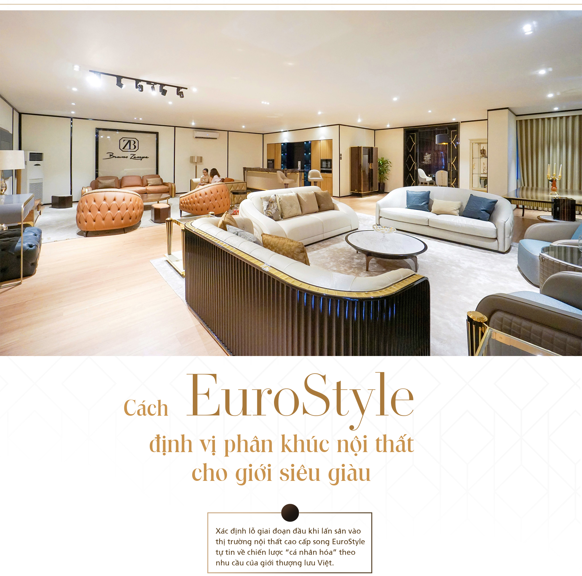 Cách EuroStyle định vị phân khúc nội thất cho giới siêu giàu