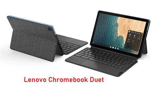  Lenovo Chromebook Duet -  Mẫu Chromebook giá rẻ
