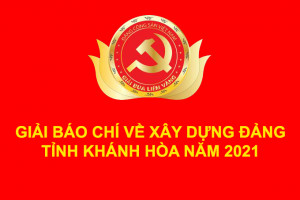 Giải báo chí về xây dựng Đảng tỉnh Khánh Hòa năm 2021: Kéo dài thời gian nhận tác phẩm đến hết ngày 30-11