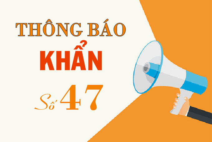Thông báo khẩn số 47 tìm người liên quan đến trường hợp dương tính với SARS-CoV-2